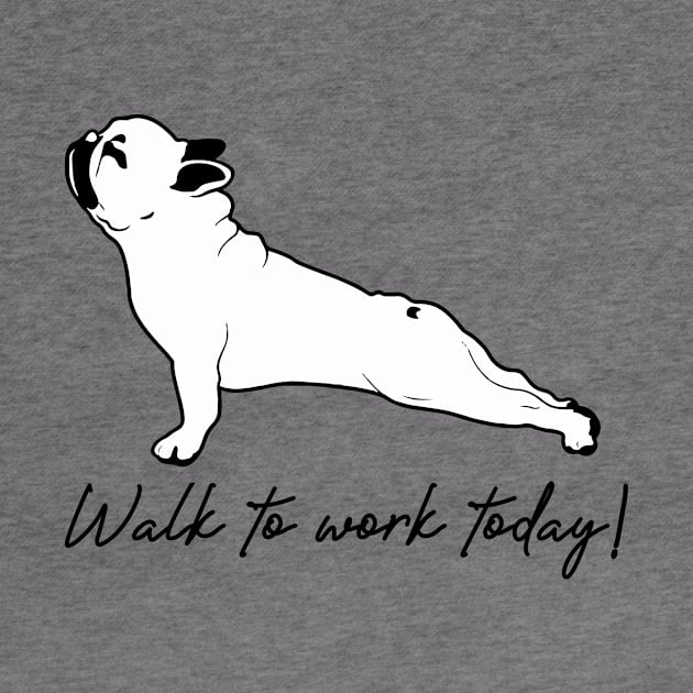 'Walk To Work Today' Environment Awareness Shirt by ourwackyhome